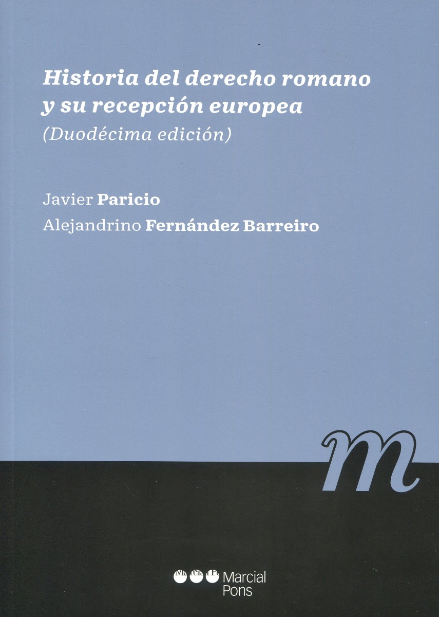 Historia Del Derecho Romano Y Su Recepci N Europea A