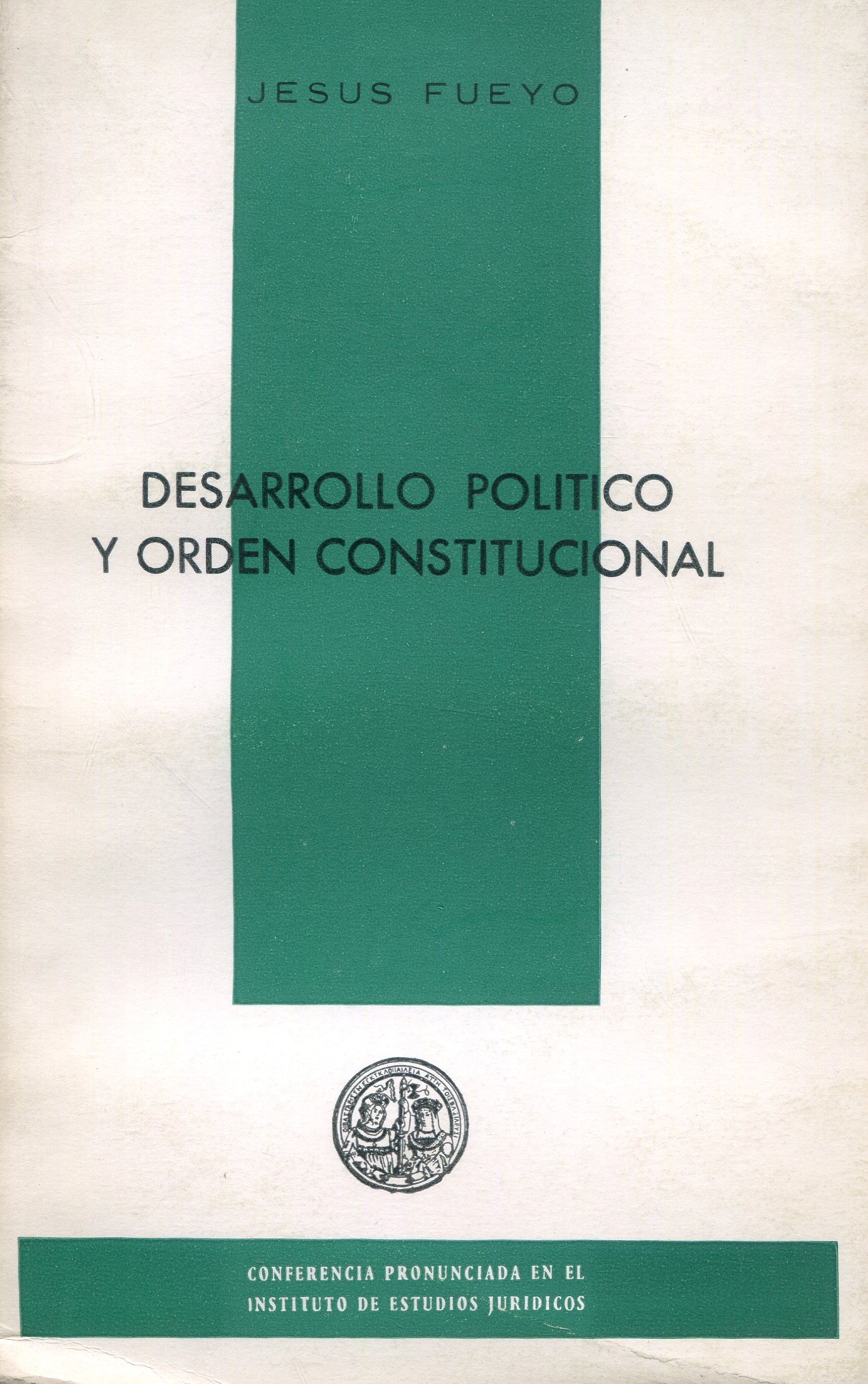 Desarrollo Político y Orden Constitucional 9788425905131