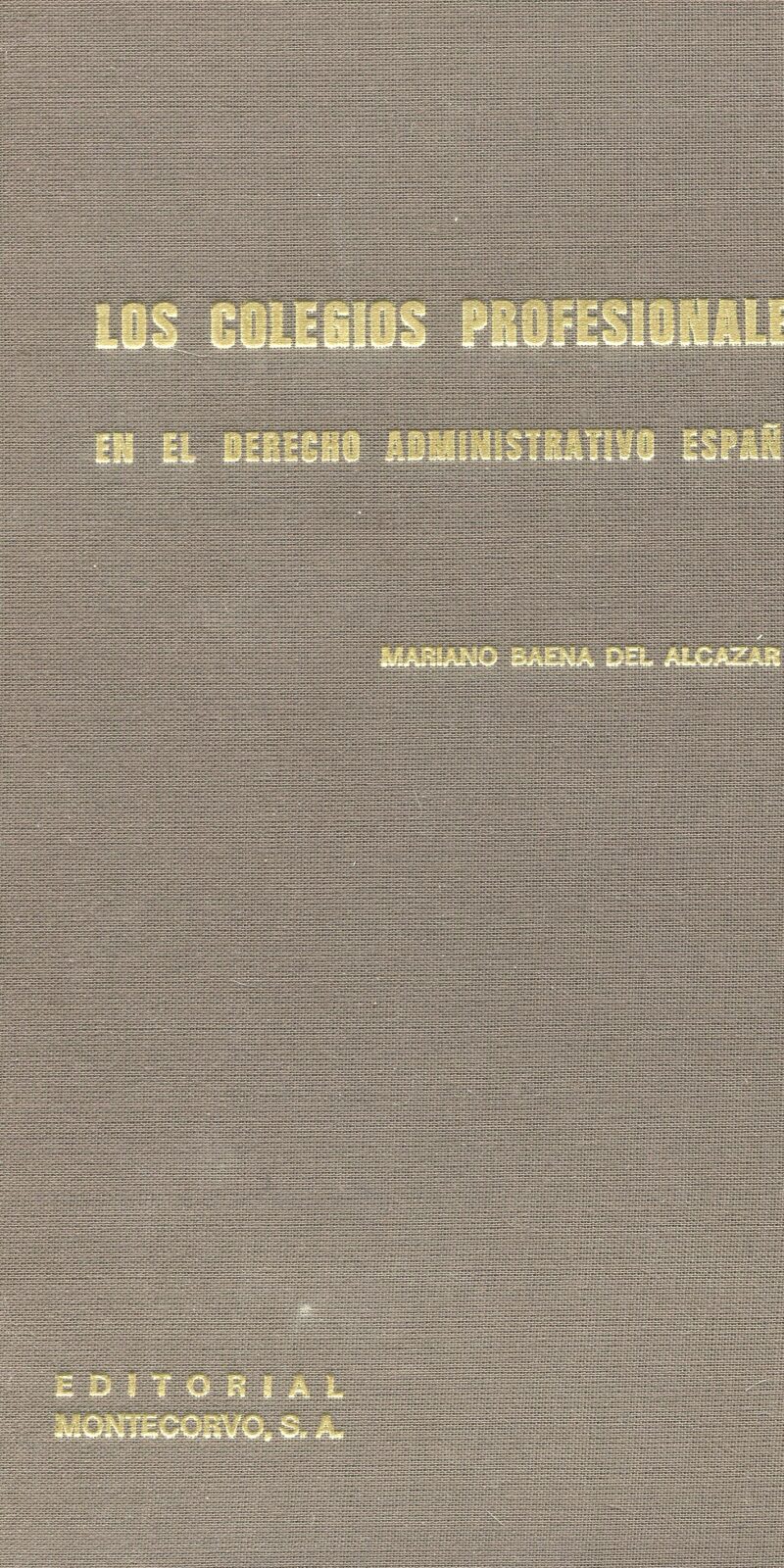 Colegios profesionales Derecho administrativo 9788471110020
