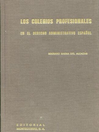 Los colegios profesionales en el Derecho administrativo español