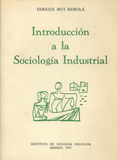 Introducción a la sociología industrial
