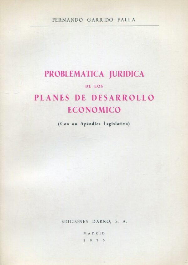 Problemática Jurídica de Planes de Desarrollo Económico 9788440086587