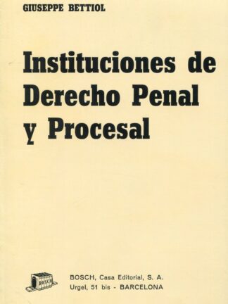 Instituciones de Derecho Penal y Procesal