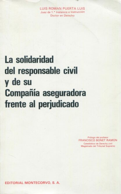 La solidaridad del responsable civil y de su compañía aseguradora