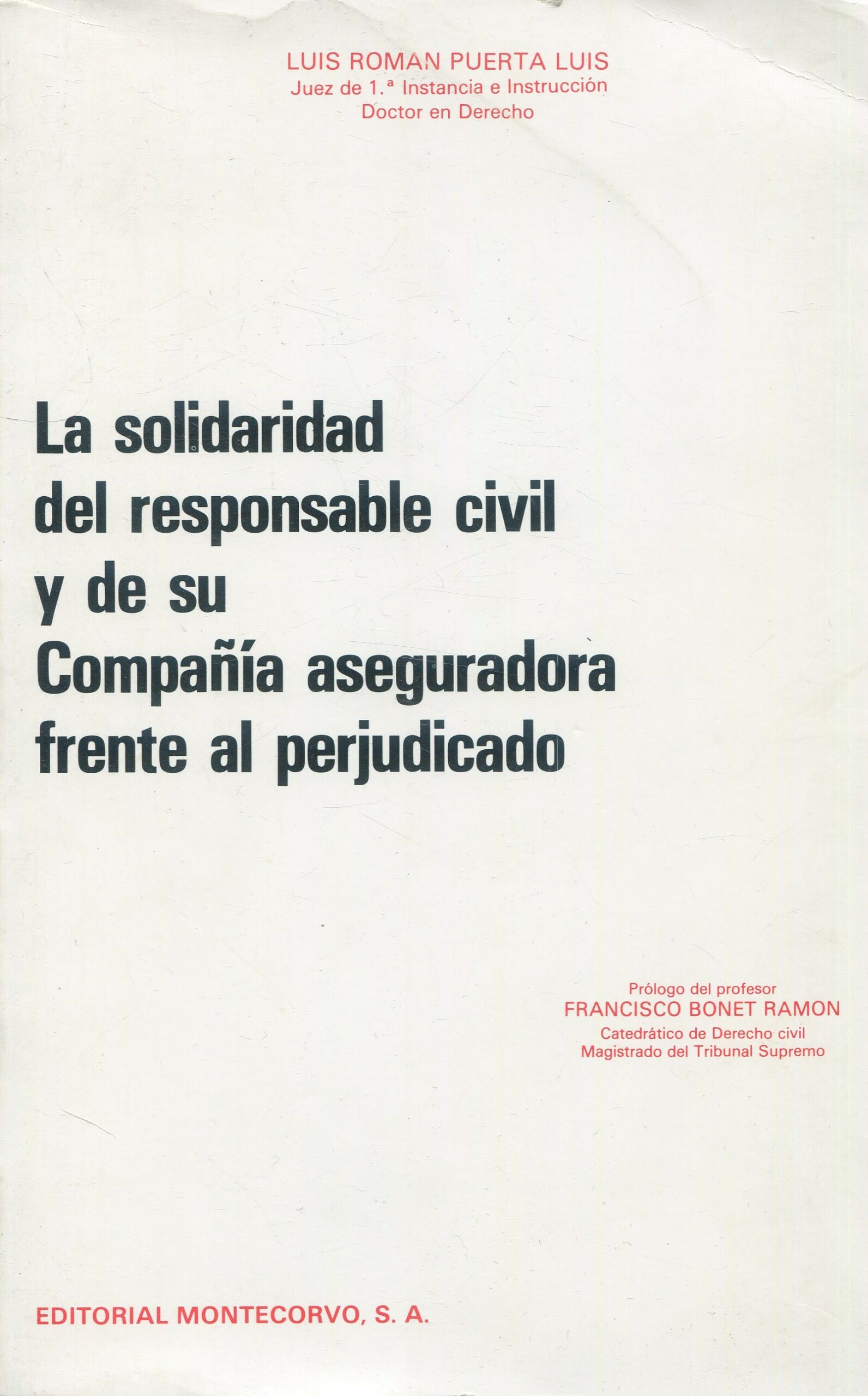 La solidaridad del responsable civil / 9788471111142