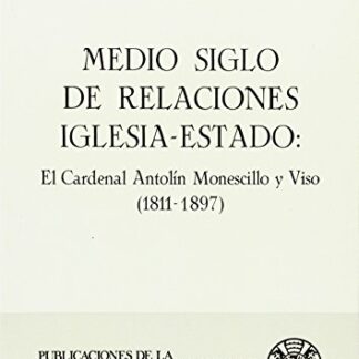 Medio siglo de relaciones Iglesia-Estado