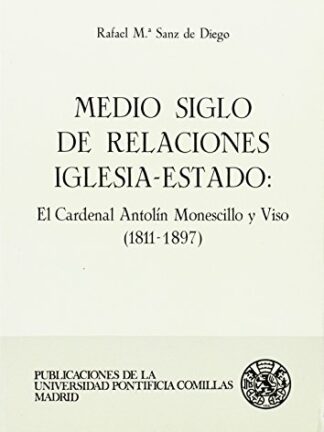 Medio siglo de relaciones Iglesia-Estado