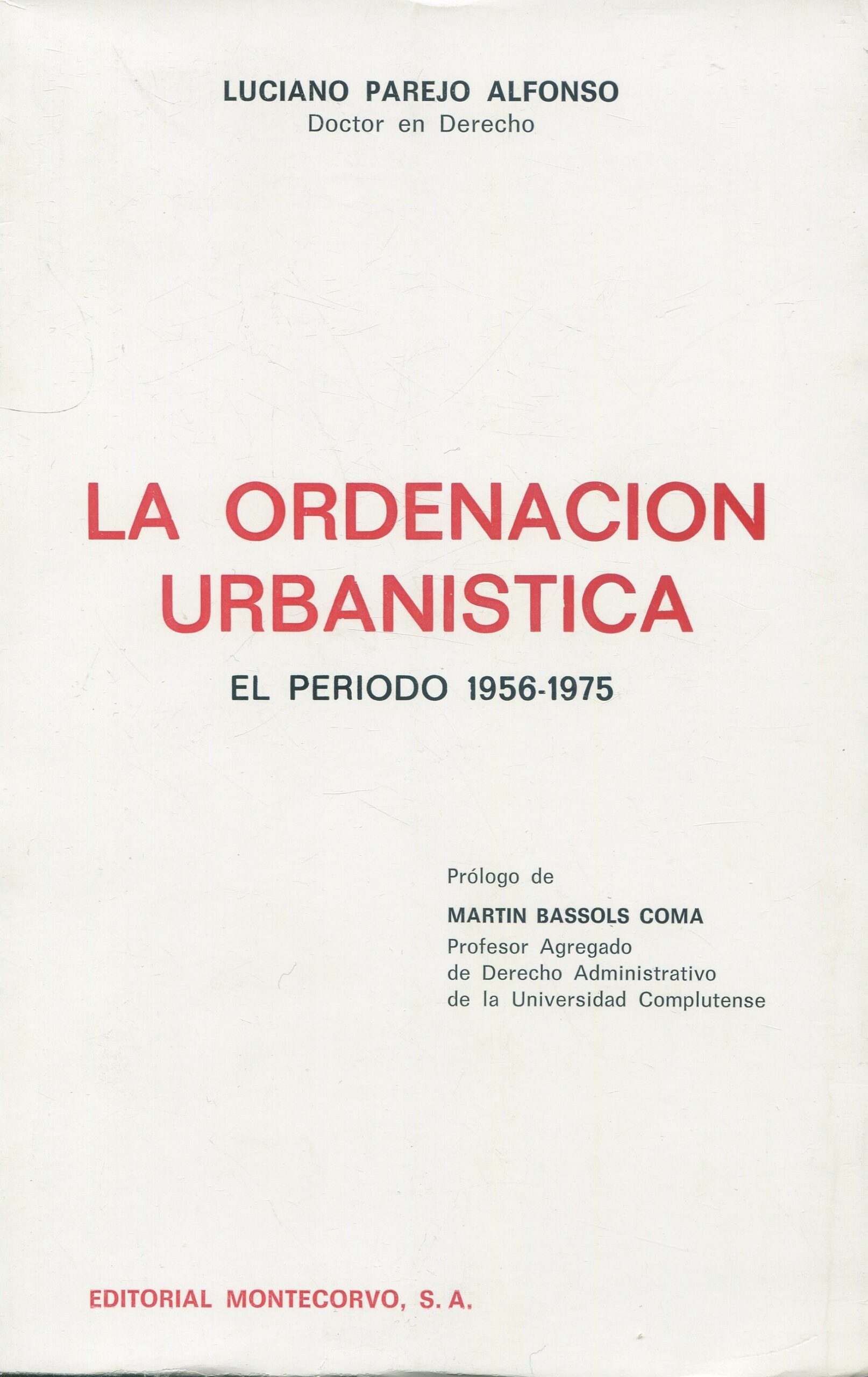 La ordenación urbanística/ L. Parejo /9788471111432