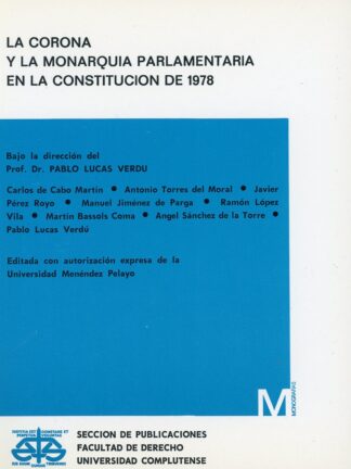 Corona y la Monarquía Parlamentaria en la Constitución de 1978