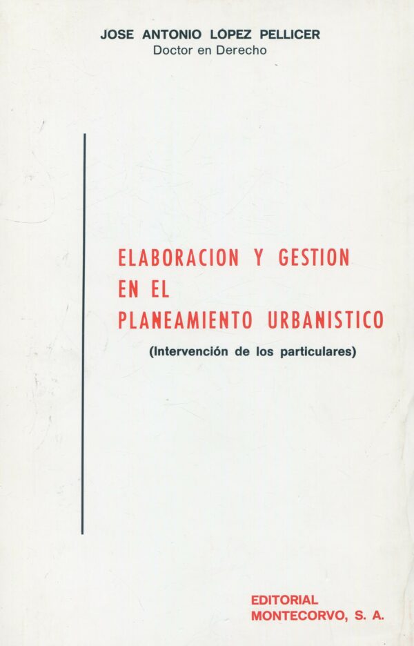 Elaboración y Gestión en el Planeamiento Urbanístico / 9788471111921