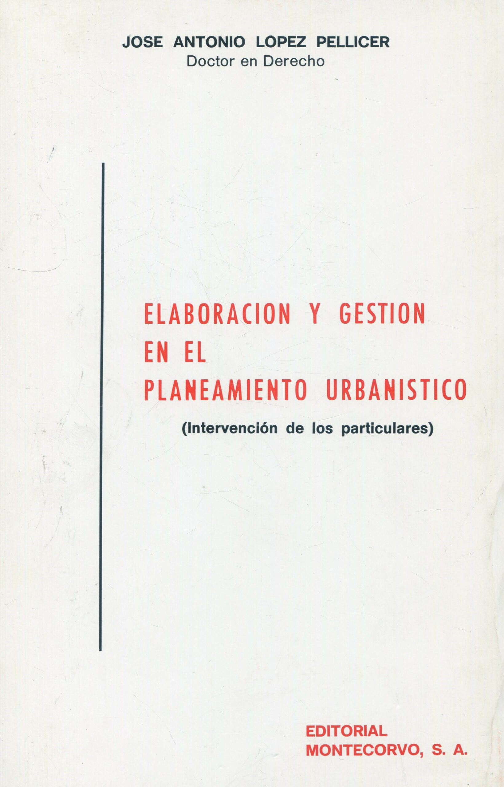 Elaboración y Gestión en el Planeamiento Urbanístico / 9788471111921