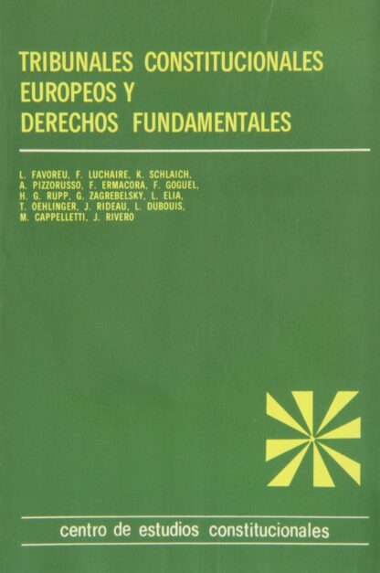 Tribunales Constitucionales europeos y derechos fundamentales