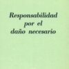 Responsabilidad por daño necesario / Zavala / 9789505081431