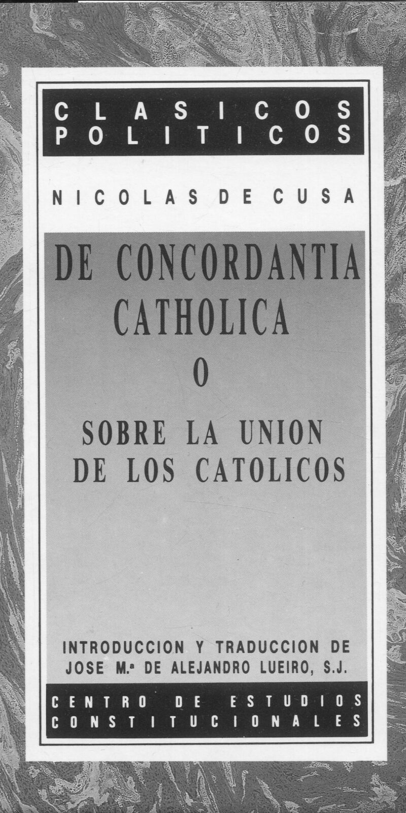 De concordantia Catholica / Nicolás de Cusa/ 9788425907692