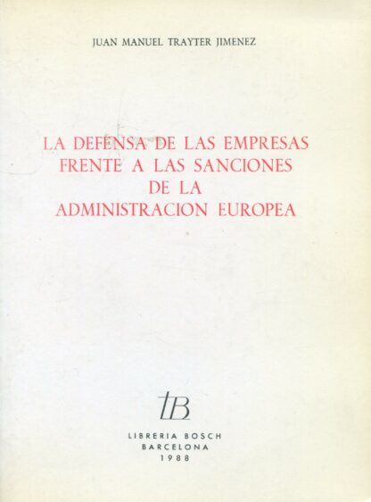 Defensa de las empresas frente a las sanciones de la administración europea