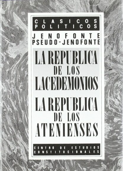 República de los Lacedemonios. La República de los atenienses