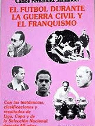 Futbol durante la Guerra Civil / C. Fernández/9788471402769