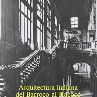 Arquitectura italiana del Barroco al Rococó