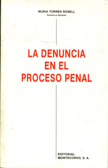 la denuncia en el proceso penal