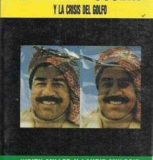 Saddam Hussein y la Crisis del Golfo