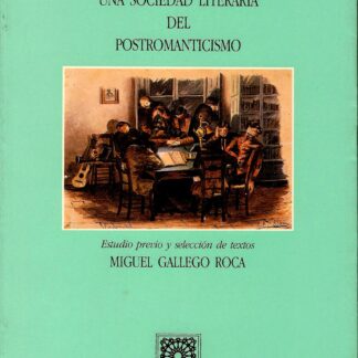 Cuerda Granadina. Una sociedad literaria del Postromanticismo
