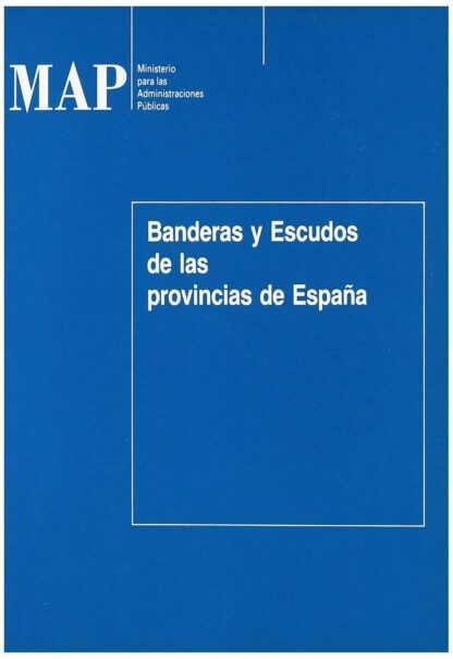 Banderas y Escudos de las Provincias de España