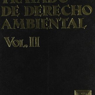 Tratado de Derecho Ambiental, II