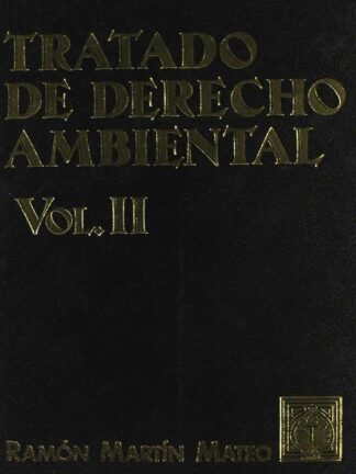 Tratado de Derecho Ambiental, II