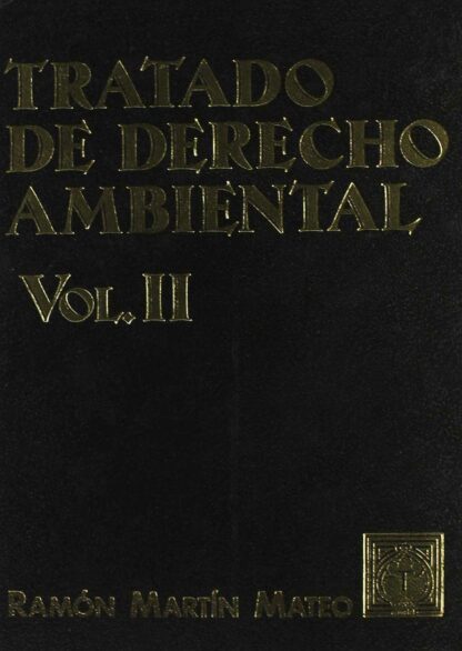 Tratado de Derecho Ambiental, II