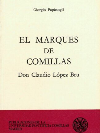 Marqués de Comillas. Don Claudio López Bru