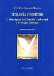 Ecología y Derecho. 1. Principios de Derecho Ambiental y Ecología Jurídica
