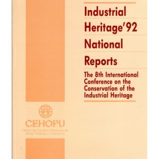Industrial Heritage' 92 National Reports
