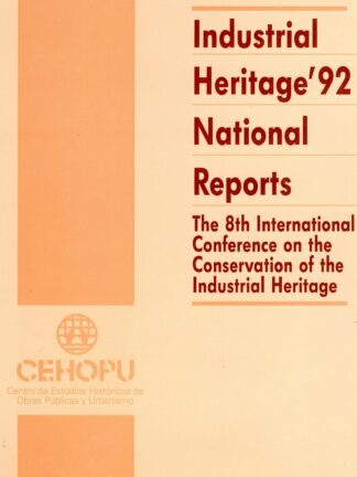 Industrial Heritage' 92 National Reports