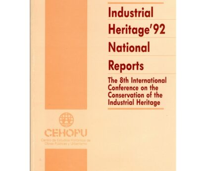 Industrial Heritage' 92 National Reports