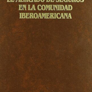 El Mercado de Seguros en la Comunidad Iberoamericana