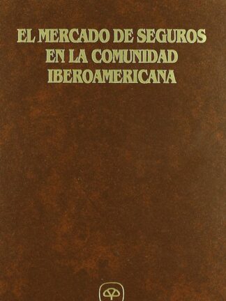 El Mercado de Seguros en la Comunidad Iberoamericana