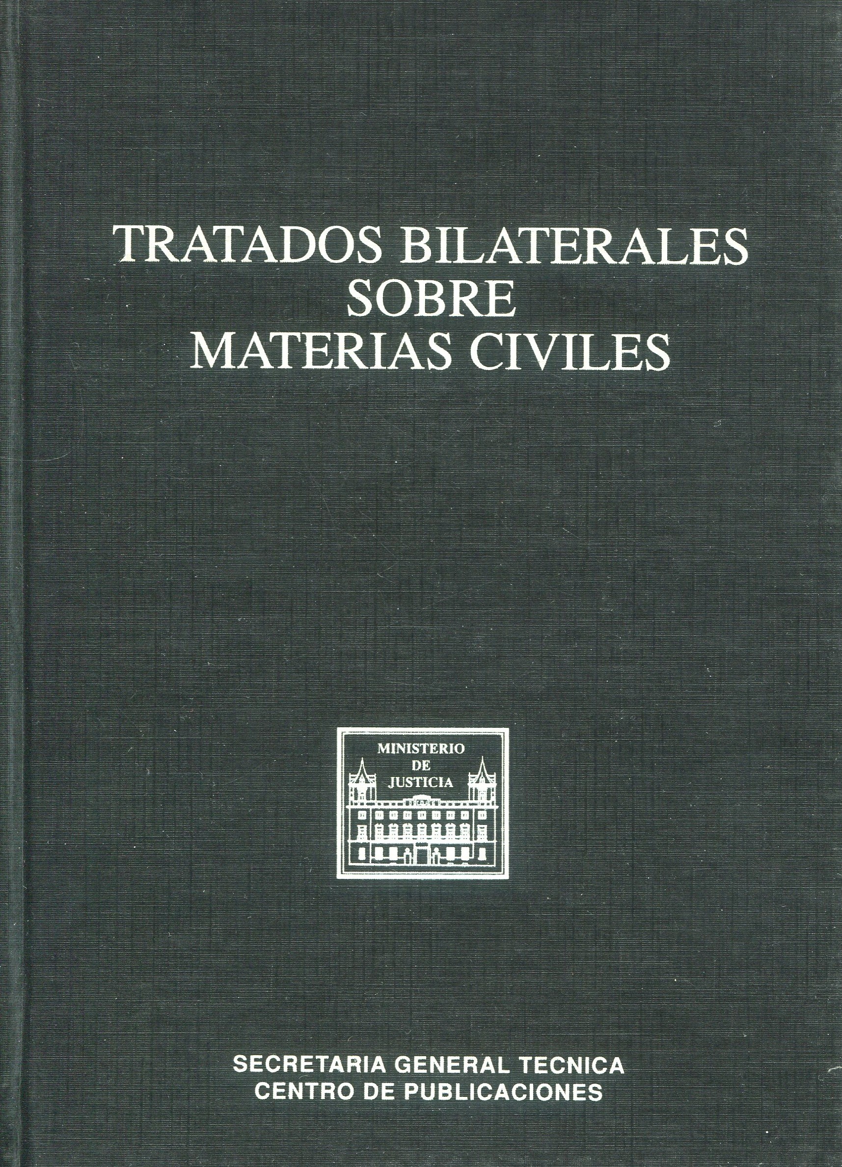 Tratados bilaterales sobre materias civiles / 9788477872597