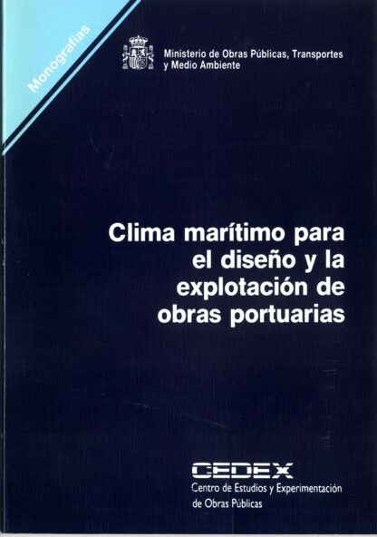Clima Marítimo para el Diseño y Explotación Obras Portuarias