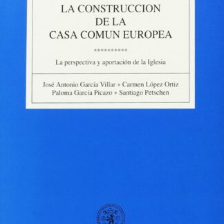 Construcción de la casa común Europea