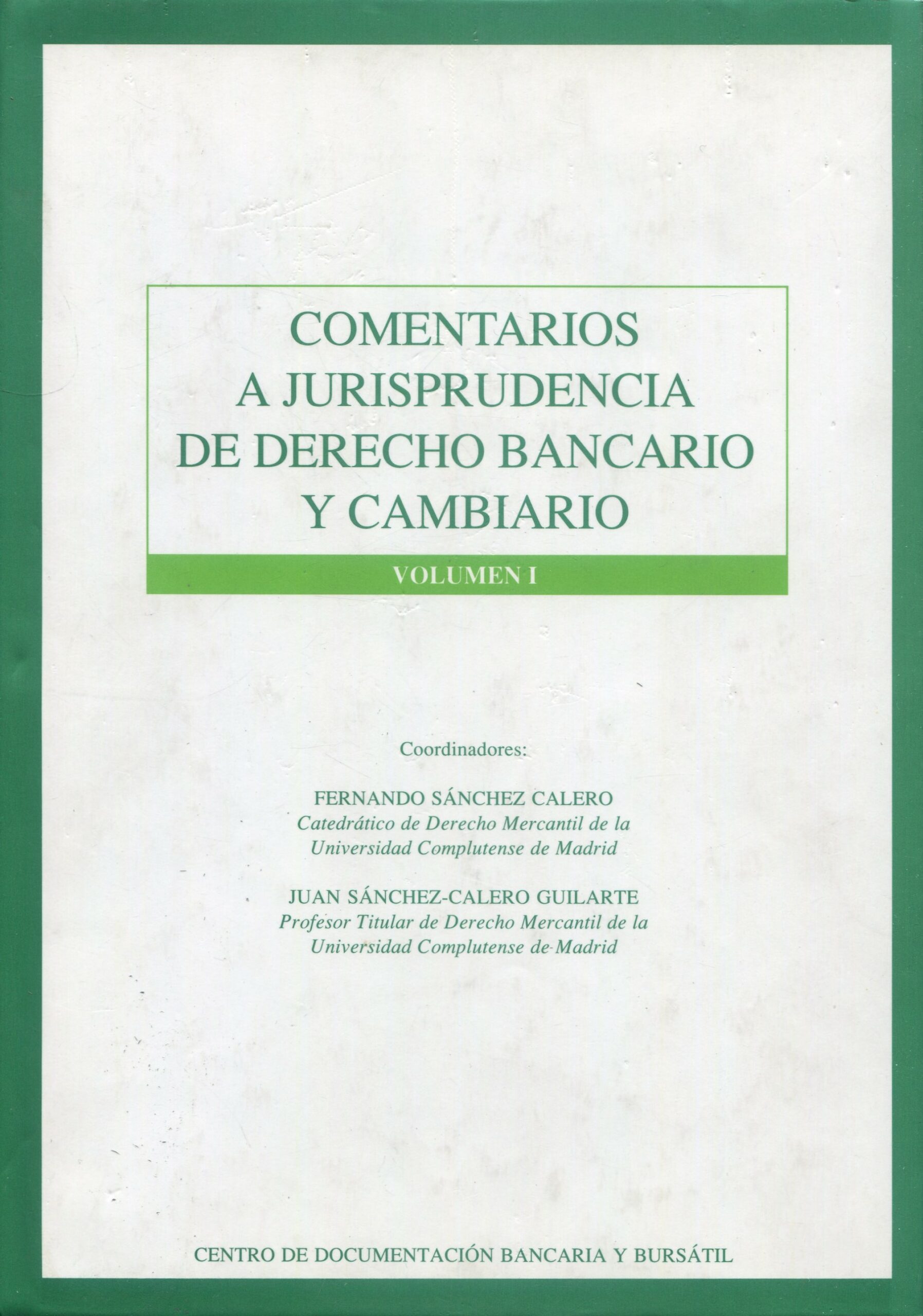 Comentarios Jurisprudencia Derecho Bancario / 9788488482006