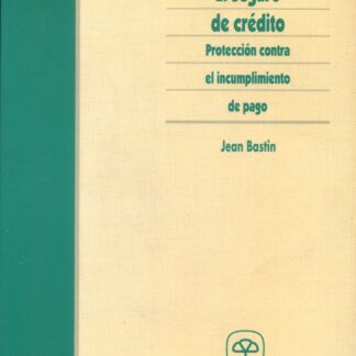 El seguro de crédito. Protección contra el incumplimiento de pago