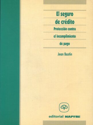 El seguro de crédito. Protección contra el incumplimiento de pago