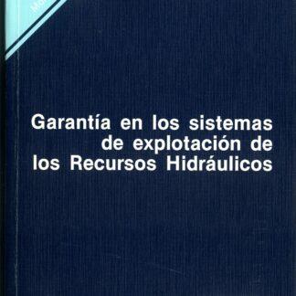 Garantía en los sistemas de explotación de los Recursos Hidráulicos