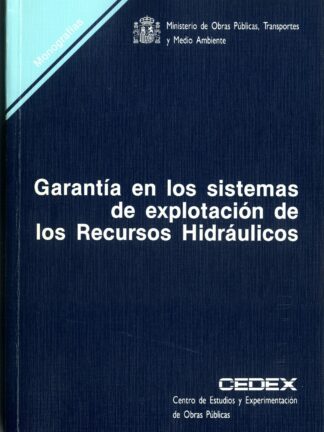Garantía en los sistemas de explotación de los Recursos Hidráulicos