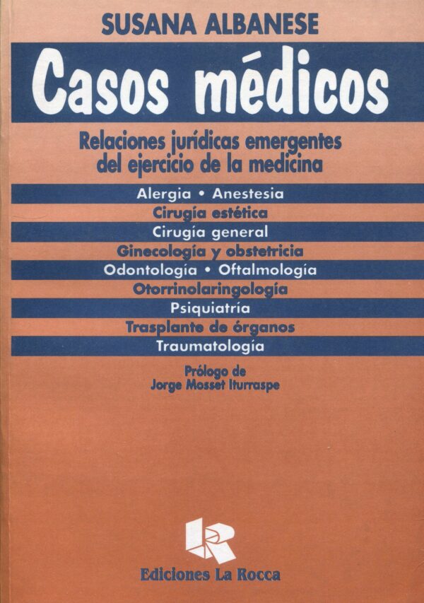 Casos médicos. Relaciones jurídicas emergentes del ejercicio de la medicina 9789509714588