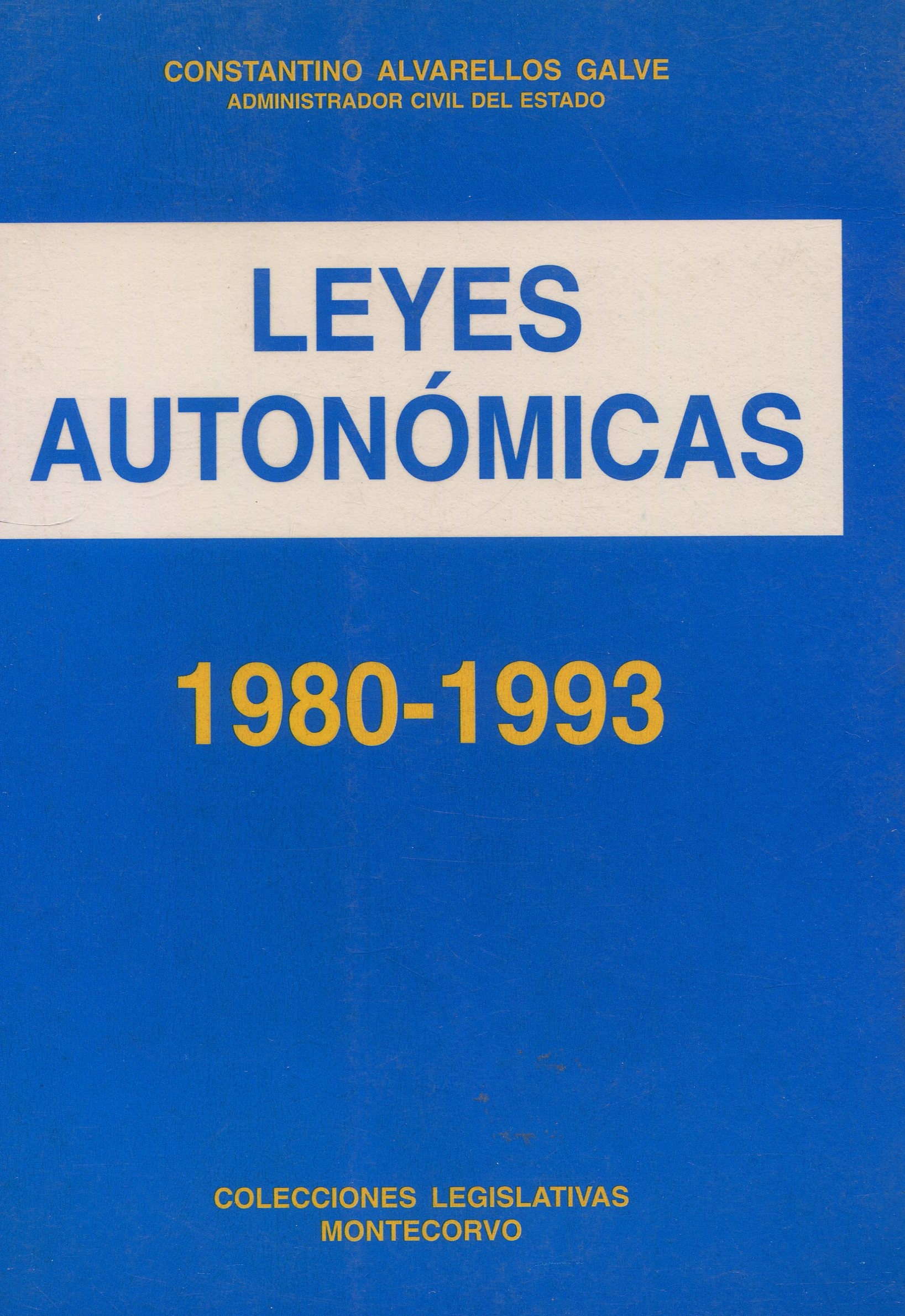 Leyes Autonómicas 1980-1993 / 9788471113290