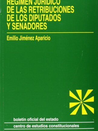 Régimen jurídico de las retribuciones de los diputados y senadores