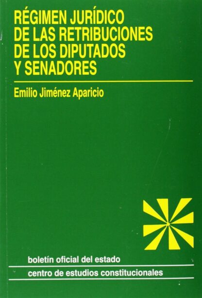 Régimen jurídico de las retribuciones de los diputados y senadores