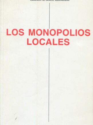 Los monopolios locales
