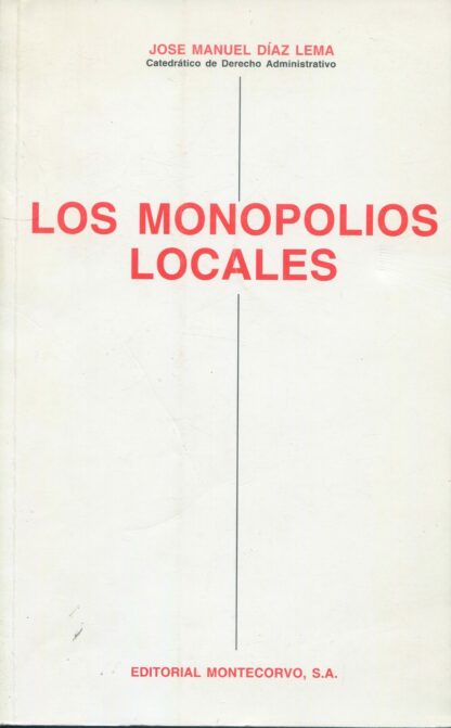 Los monopolios locales